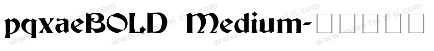 pqxaeBOLD Medium字体转换
